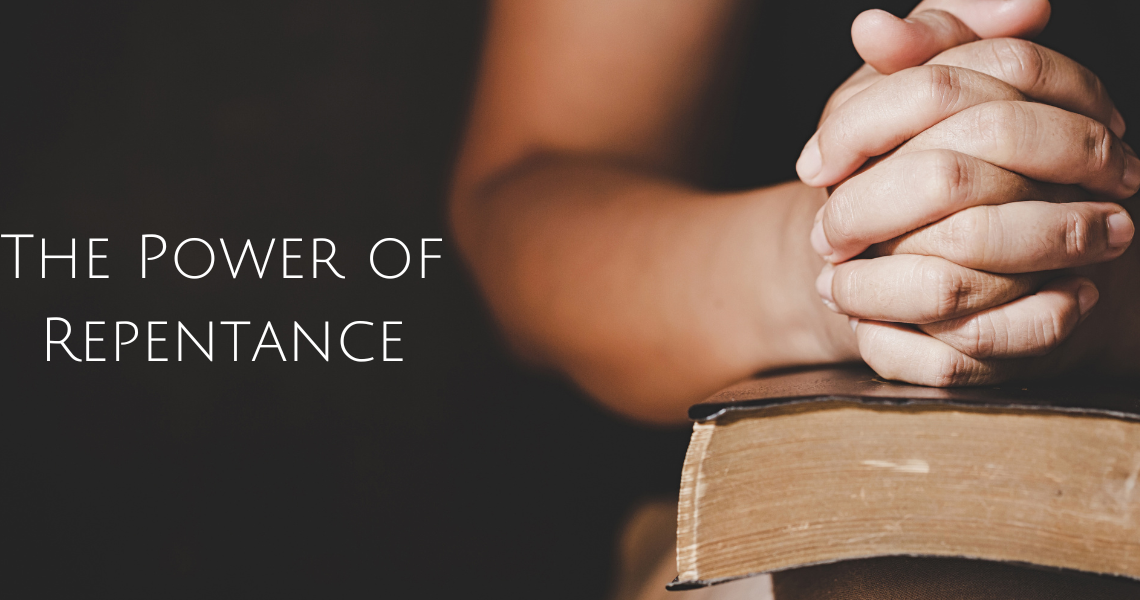 The Power of Repentance