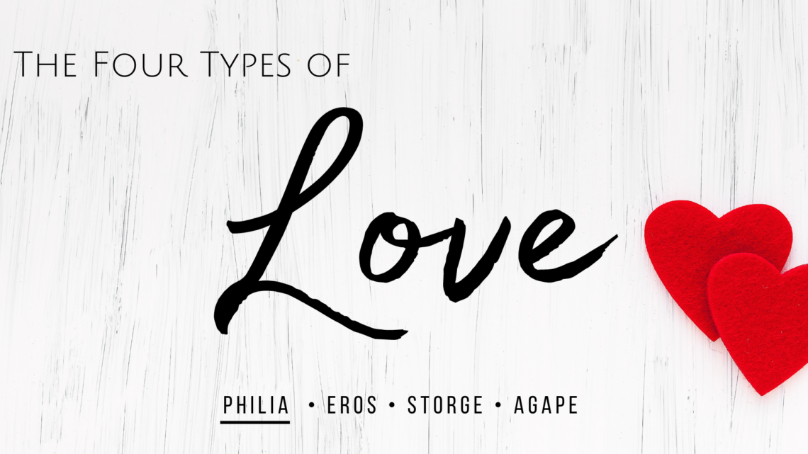 The 4 Types of Love – Philia