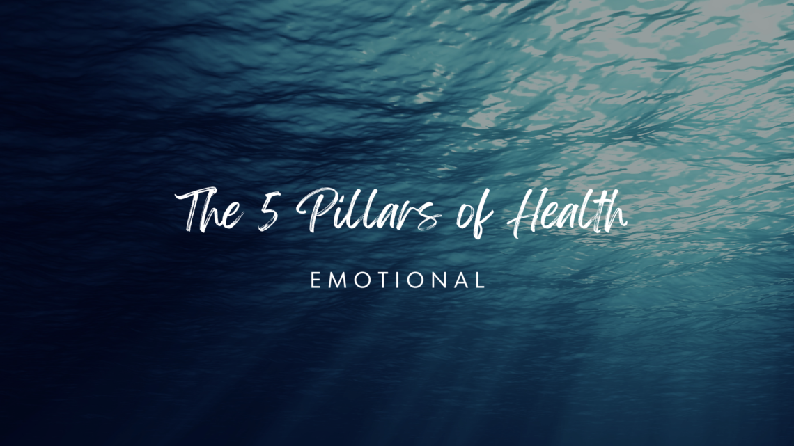 The Five Pillars of Health – Emotional