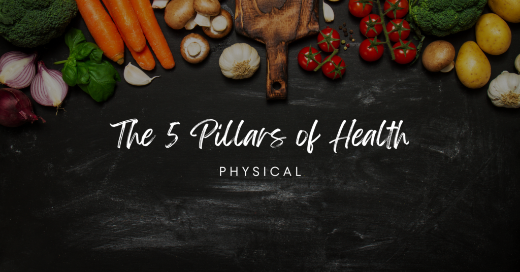 The Five Pillars Of Health   PHYSICAL   Mission Women